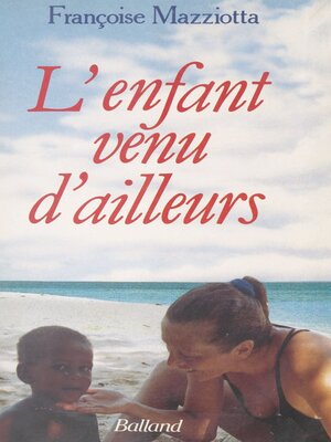 cover image of L'enfant venu d'ailleurs